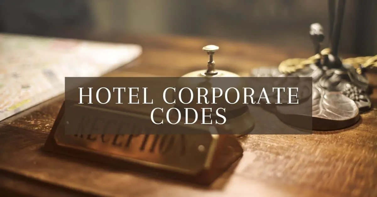 Hotel Corporate Codes and Discounts